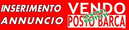 Inserimento annuncio vendo posto barca